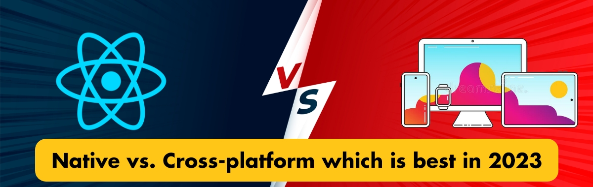 Native vs. Cross-platform