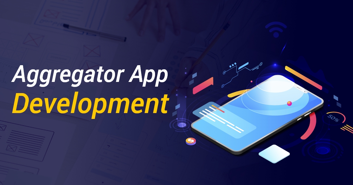 Aggregator app development