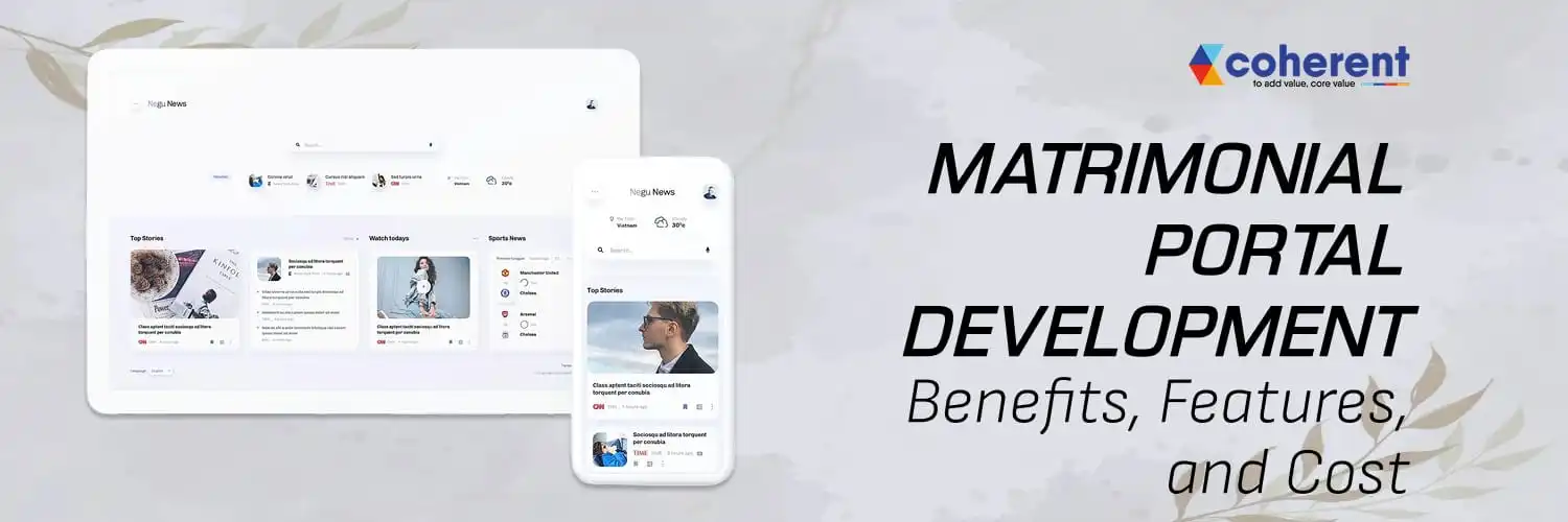 Matrimonial Portal Development Services: Features, Benefits, and Cost 