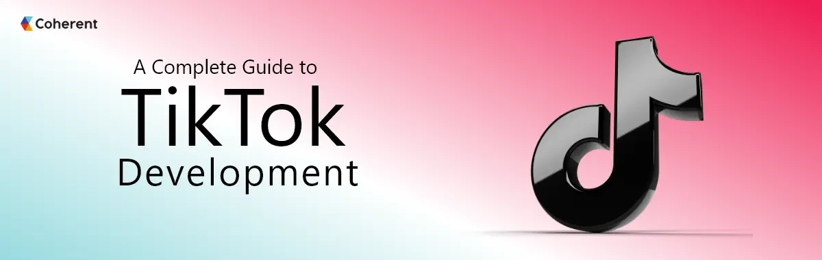 Complete Guide to TikTok App Development