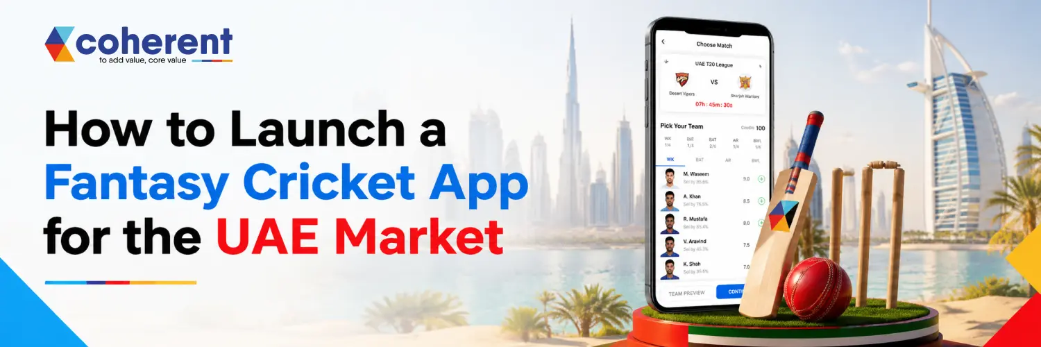 How to Launch a Fantasy Cricket App for the UAE Market: Complete 2026 Guide