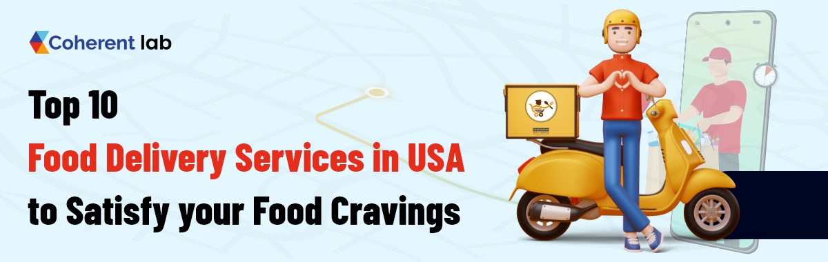 Food Delivery Services in USA, Top 10 Food Delivery Services in USA, Top 10 Food Delivery companies in USA, Best food delivery services in USA, Best food delivery companies in USA, Top food distribution companies in USA, Best meal delivery service in USA, top food delivery apps in USA