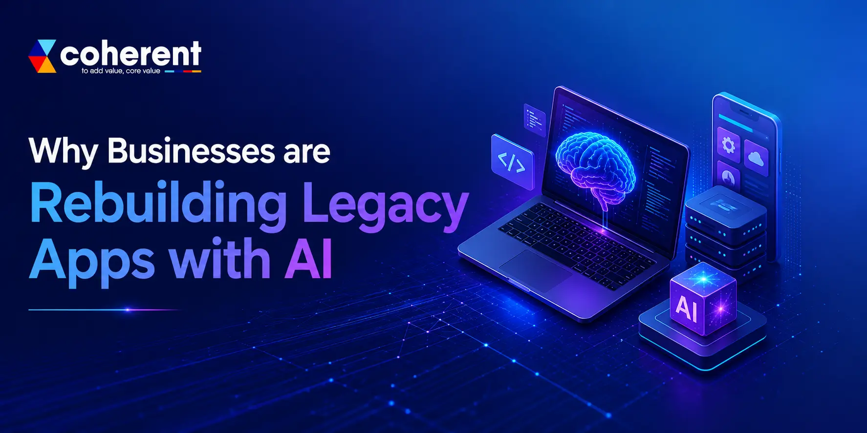 Why Businesses Are Rebuilding Legacy Apps with AI