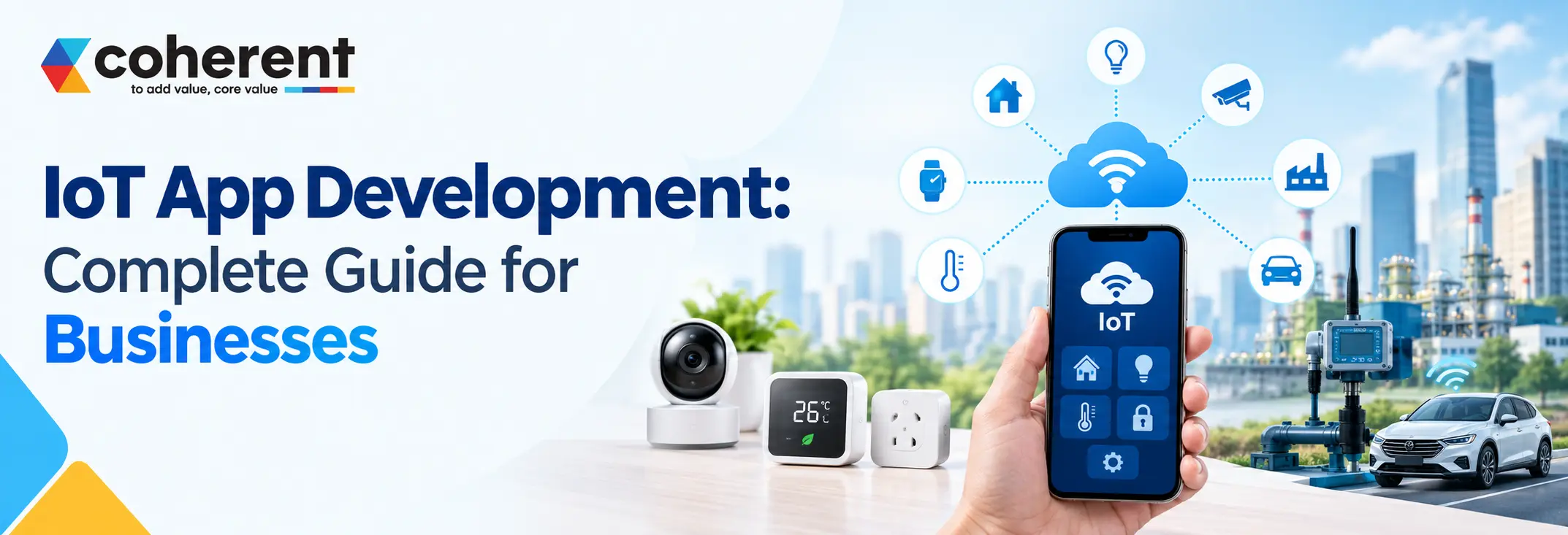 IoT App Development: A Complete Guide for Businesses
