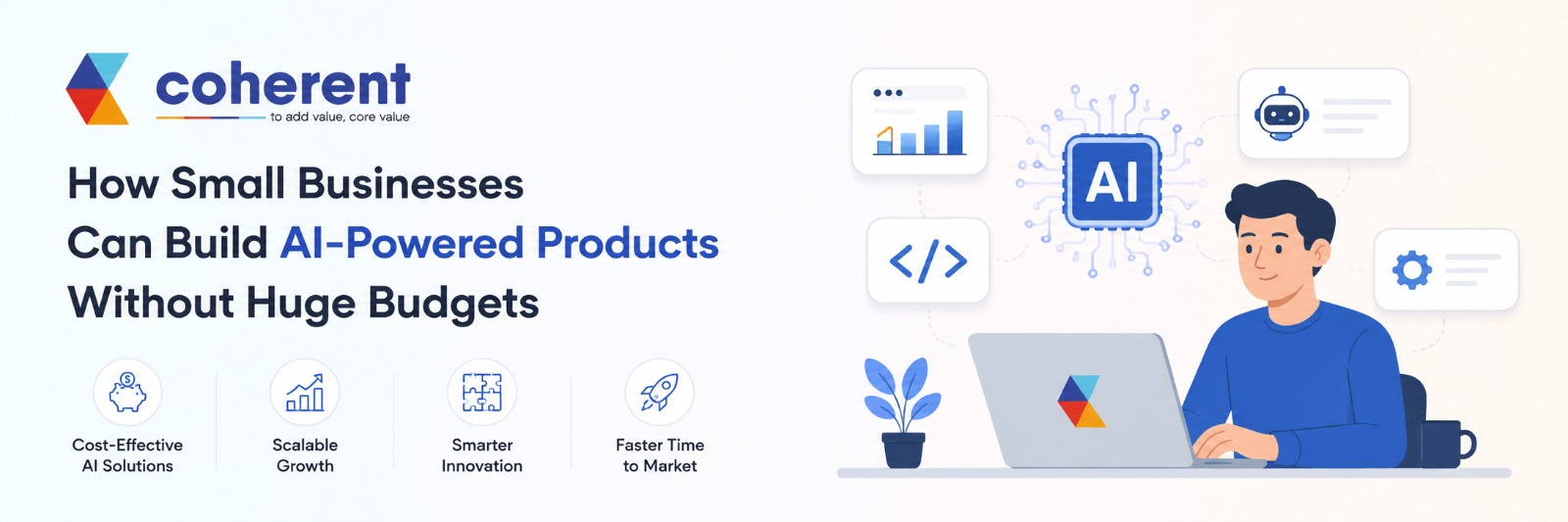 How Small Businesses Can Build AI-Powered Products Affordably.