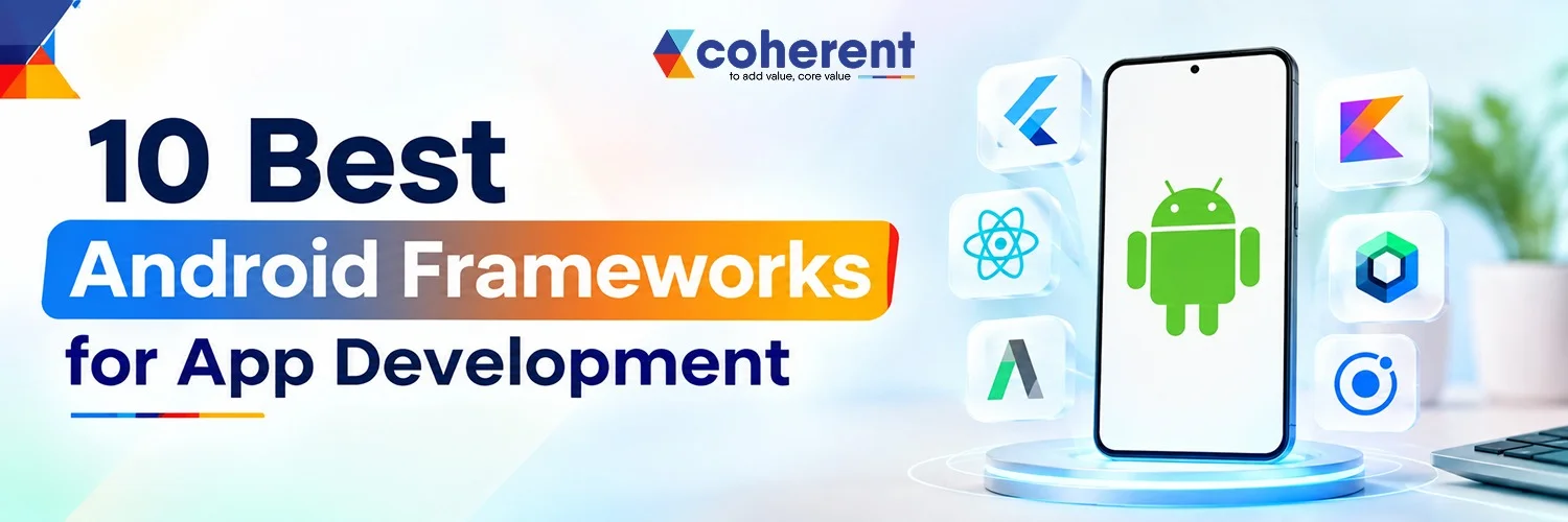 Best Android Frameworks for App Development