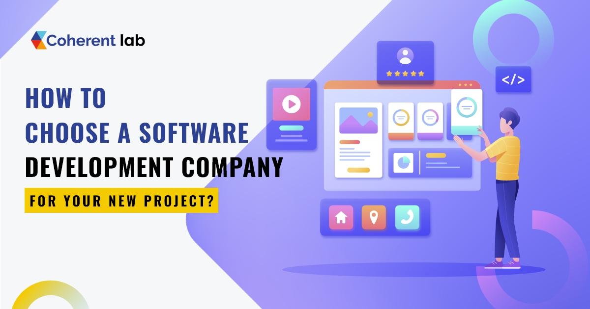 How To Choose A Software Development Company - Coherent Lab 