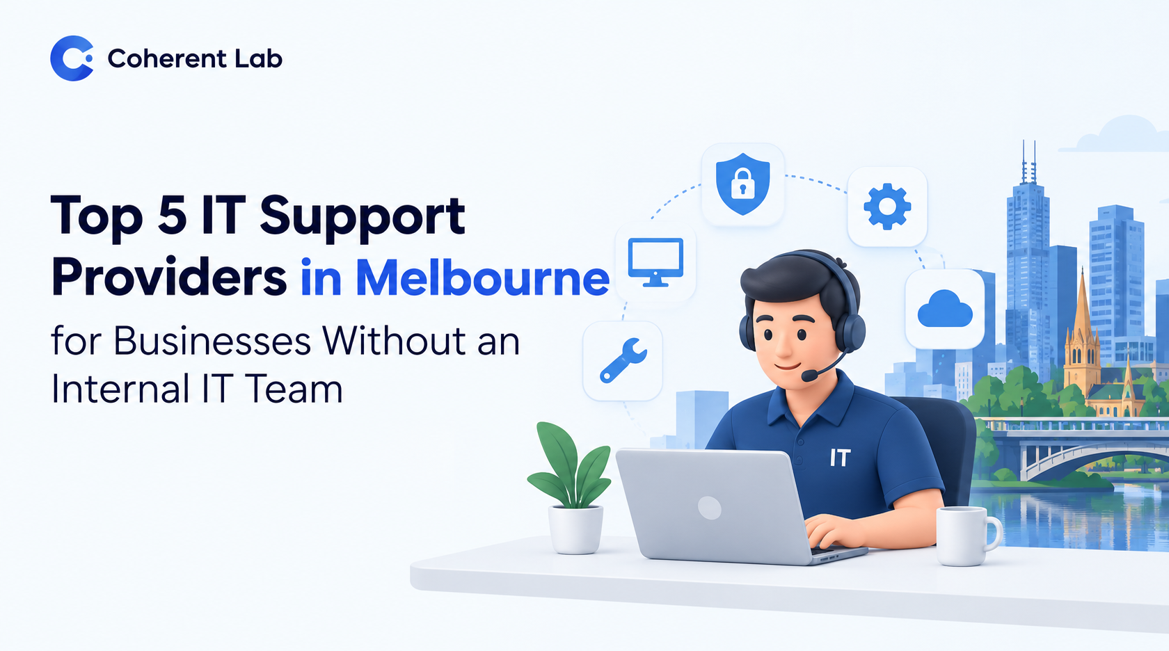 IT Support Provid	ers in Melbourne for Businesses