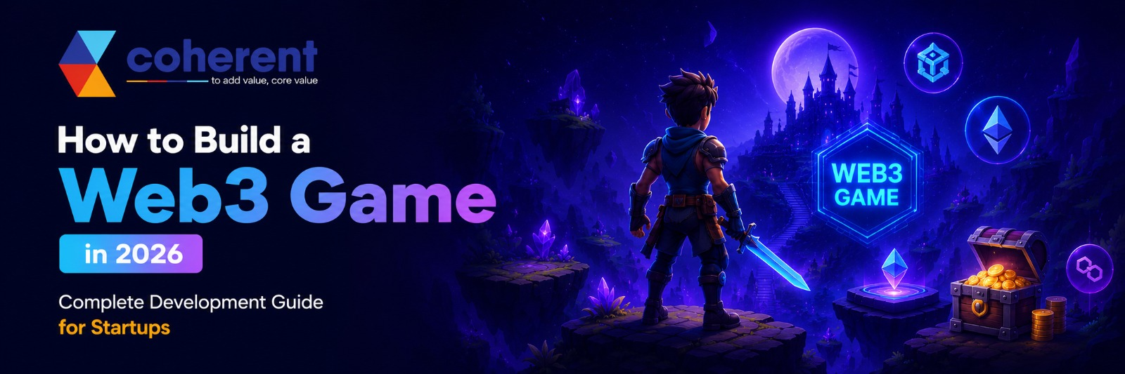 How to Build a Web3 Game in 2026: Complete Development Guide for Startups