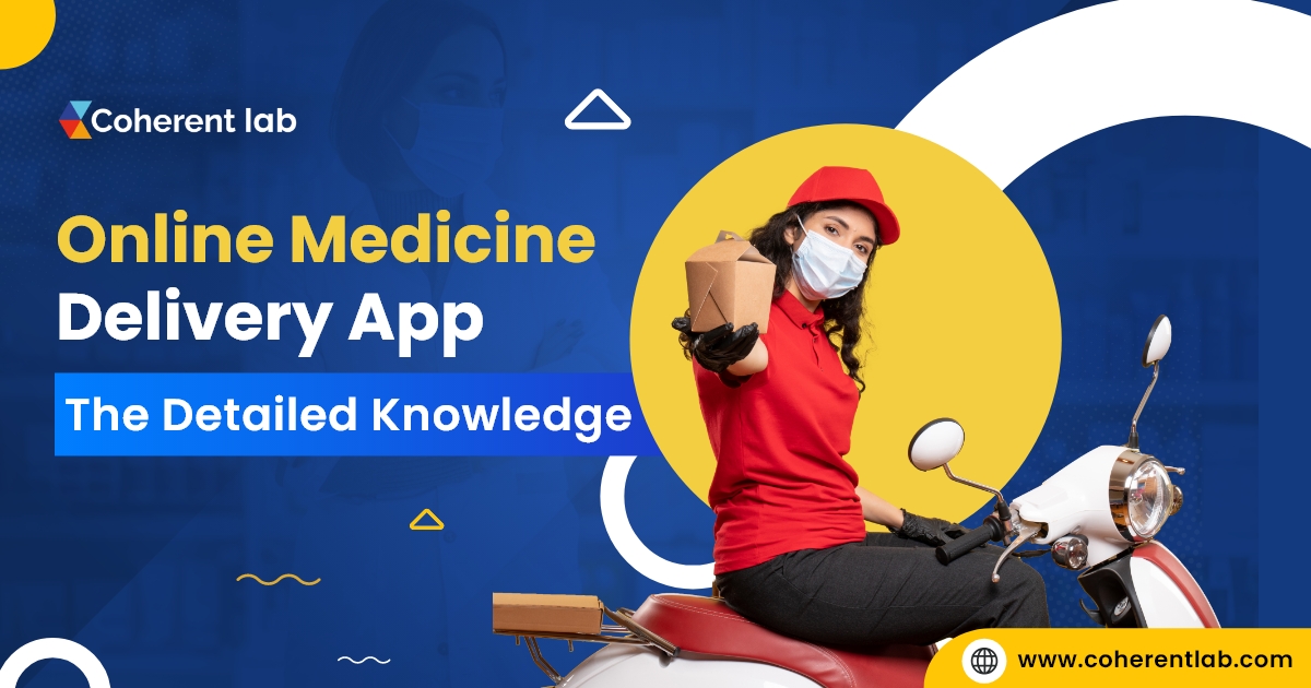 Online Medicine Delivery App - Coherent Lab