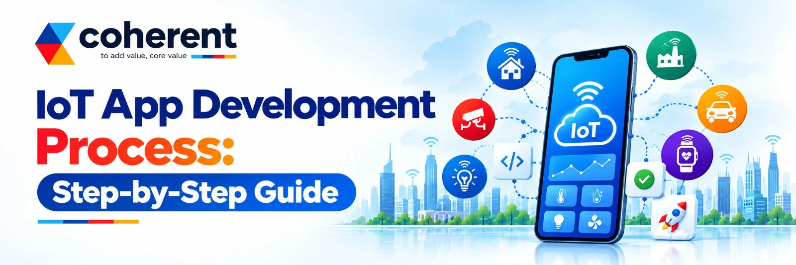 IoT App Development Process: Step-by-Step Guide 