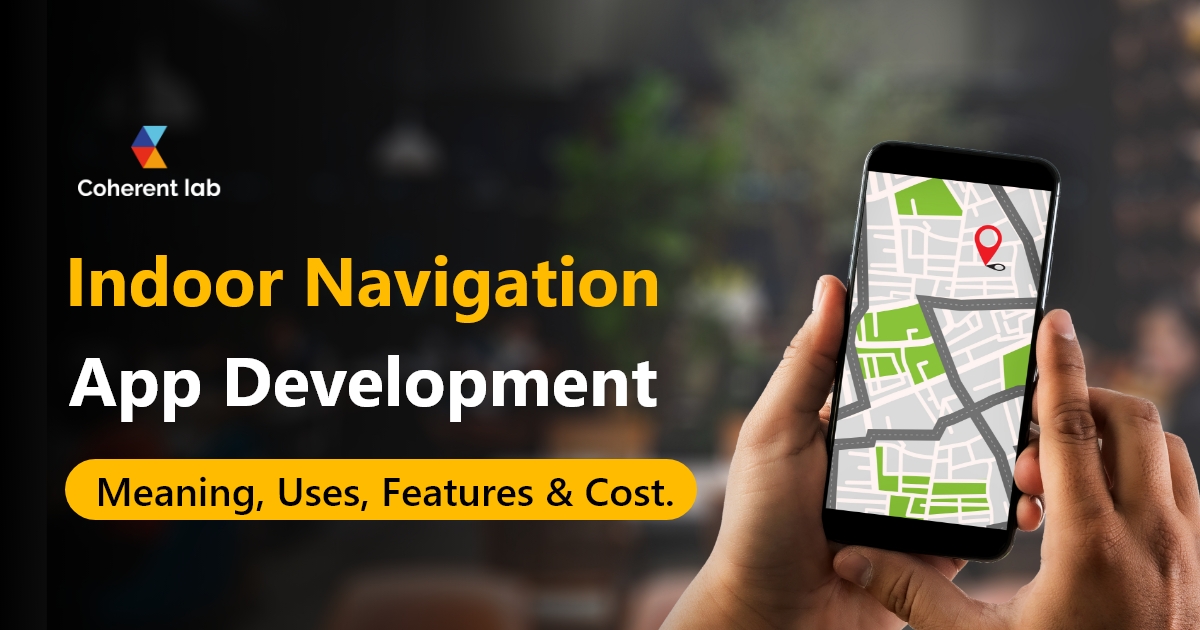 Indoor Navigation App Development 