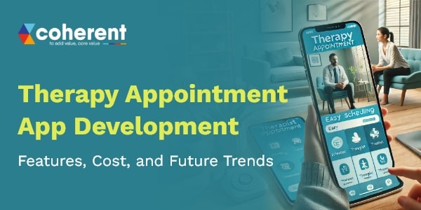 Therapy Appointment App Development – Boost Patient Engagement